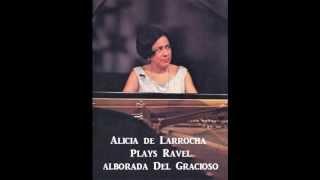 Alicia de Larrocha plays Ravel - Alborada del Gracioso