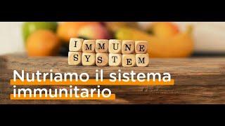 LEZ. 9 - INTEGRAZIONE: NUTRIAMO IL SISTEMA IMMUNITARIO: Come farlo?