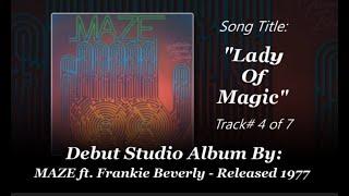 MAZE ft  Frankie Beverly - Lady Of Magic (1977)