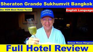 Sheraton Grande Sukhumvit Bangkok (Review & Tour of Room) The Hotel Inspector #hotelinspector