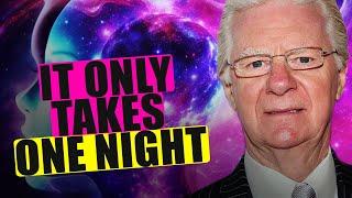 JUST ONE NIGHT AND YOU WILL NEVER BE THE SAME AGAIN BOB PROCTOR MANIFEST YOUR DREAM LIFE