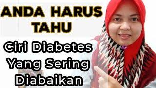 Ciri Diabetes Yang Sering Diabaikan