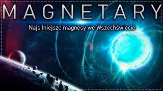 Czym są magnetary + wpływ pola magnetycznego na człowieka