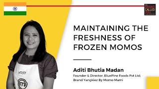 Savour The Fresh Frozen Momos | Aditi Bhutia Madan