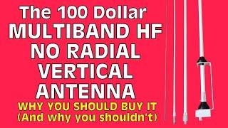 No Radial Vertical Multiband HF Antenna - Should You Buy It? Watch This First