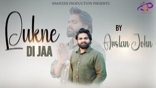 New Geet ''Lukne Di Jaa '' || Arslan John || March, 2025 (Official Video) @JojiIlyas