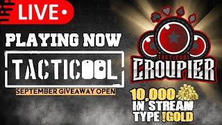 12-09-24  LIVE Playing Now: TACTICOOL • 10,000 Gold Stream Giveaway - Type !gold