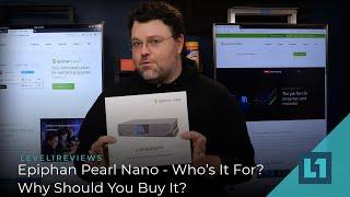 Epiphan Pearl Nano - Who’s It For, & Why Should You Buy It?