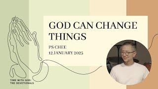 Church Online | 12 January 2025 | God Can Change Things