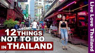 12 Things You Should NOT Do In THAILAND #livelovethailand