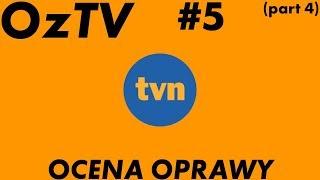 OzTV #5d - T\/N, ocena opraw graficznych (2007-2013)