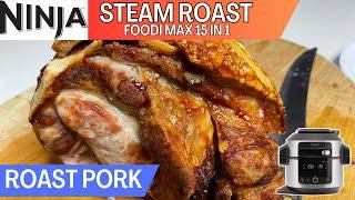 NINJA FOODI 15 in 1 How to *STEAM ROAST* ROAST PORK WITH CRACKLING