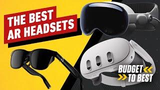 The Best Augmented Reality Headsets – Budget to Best