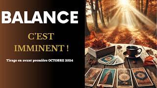 Balance  La Fin Approche   ! Tirage En avant première Octobre 2024 