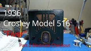 1936 Crosley 516 Fiver Part 2 of  7 Electrical Checkout