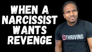 How narcissist get REVENGE on others