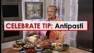 Celebrate Tip: Antipasti