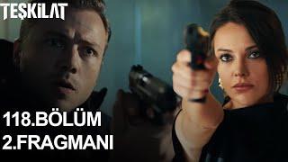 Teşkilat 118. Bölüm 2. Fragmanı | ALTAY SELEN'E ULAŞIYOR!