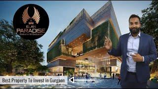 Elan Paradise Sector 50 |  Best Property To Invest in Gurgaon | Commercial Property Review