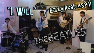 I Will - Beatles Cover - Played Like The Early Beatles