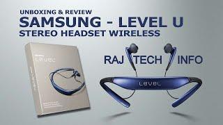 Samsung Level U Wireless Bluetooth Headset Device Unboxing | Raj Tech Info |