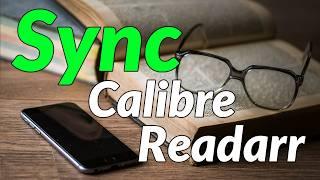 Simple Guide: Syncing Calibre eBook Manager with Readarr