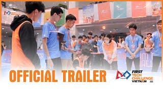 OFFICIAL TRAILER | FIRST TECH CHALLENGE VIETNAM 2023-2024 TOURNAMENT