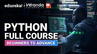 Python Full Course | Python for Beginners (Full Course) | Best Python Course with Examples | Edureka