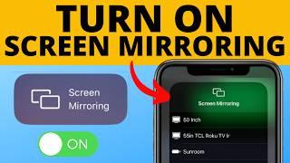 How to Turn On Screen Mirroring on iPhone