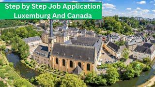 Job application process Luxemburg  and Canada 