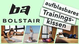 BOLSTair® - aufblasbares Trainingskissen für Prävention, Regeneration & Meditation