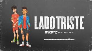 MIGRANTES | Lado Triste [Audio Track]