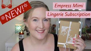 *NEW* Empress Mimi Lingerie Subscription