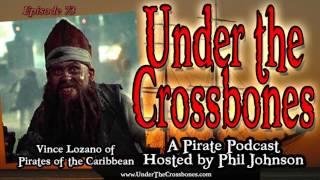 Under The Crossbones 073 - Vince Lozano of Pirates of the Caribbean