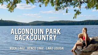 Algonquin Canoe Camping in August, 3 Days, Rock Lake, Rence, Louisa