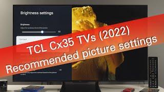 TCL C735 C635 C835 C935 2022 TVs - 7 tips for picture adjustment