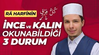 Ra Harfinin İnce ve Kalın Okunabildiği 3 Durum | Hafız Halit Başiş