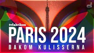 OS i Paris 2024 - bakom kulisserna