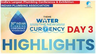 Indian Plumbing Association’s 30th Indian Plumbing Conference | Day - 3 Highlights