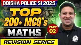 Odisha Police SI | Math #2 | Revision Series | 200+ MCQs for Odisha Police SI Exam 2025 |OPSC Wallah