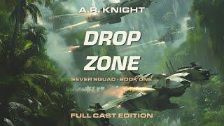 Drop Zone - An unabridged action adventure science fiction audiobook - Sever Squad Book One