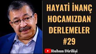 Hayati İnanç Hocamızdan Derlemeler #29