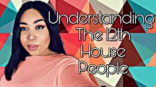 THE 12TH HOUSE IN ASTROLOGY || By a 12th House Person...