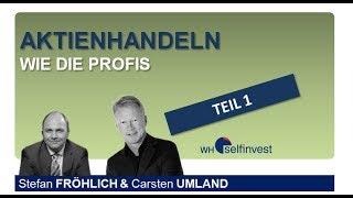 Aktien handeln wie die Profis mit Carsten Umland