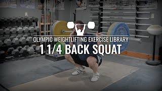 1 1/4 Back Squat | Olympic Weightlifting Exercise Library