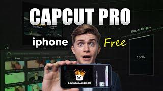 CapCut Pro: FREE for iPhone! | CapCut Pro free Export