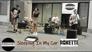 RBBAND. Sleeping In My Car (Roxette). Moscow, Street Musicians. Уличные музыканты Москвы. 2019