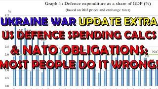 Ukraine War Upd. EXTRA (20241107): US Defence Spending & NATO obligations - PEople Get it Wrong