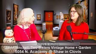 Janet Mitchell of Two Sisters Vintage Home & Garden on Artists & Authors