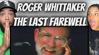 SO BEAUTIFUL!| FIRST TIME HEARING Roger Whittaker  - The Last Farewell REACTION